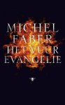 Michel Faber 40772 - Het vuurevangelie