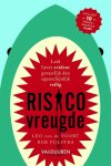Rob Fijlstra, Leo van de Voort - Risicovreugde leid liever evident gevaarlijk dan ogenschijnlijk veilig
