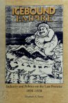 Elizabeth A. Tower - Icebound Empire Industry and Politics and the Last Frontier