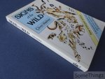 Clive Walker. - Signs of the Wild: Field Guide to the Spoor and Signs of the Mammals of Southern Africa.