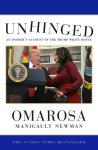 Omarosa Manigault Newman - Unhinged: an insider's account of the trump white house