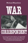 Michael  Moynihan - War Correspondent