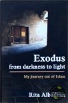 Albadran, Rita - Exodus from Darkness to Light: My Journey out of Islam