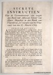 RAED VAN VLAENDEREN, - Secrete instructien voor de gecommitteerde van wegen den Raed ende Advocaet Fiscael van Hare Majesteyt in den Raede van Vlaenderen, ter executie van het placcaert van den 27. Maerte 1765 ... noodig is besonderlyck t' examineeren, eerst of de p...