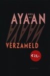 Ayaan Hirsi Ali  216553 - Ayaan verzameld essays en toespraken