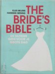 Elles Beijers; Hanneke Seesing - The bride's bible de ultieme gids voor je grote dag