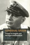 Moor, de J.A. - Generaal Spoor - triomf en tragiek van een legercommandant