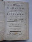 - Euangelisch magazijn, of gemengde bijdraagen, ter bevordering van kennis en beöeffening der Godlijke waarheden; eerste deel. - Euangelisch magazijn, of gemengde bijdraagen, ter bevordering van kennis en beöeffening der Godlijke waarheden; eerste deel.