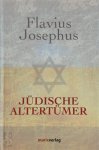 Josephus Flavius - Jüdische Altertümer