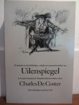 Coster, Charles de - Uilenspiegel, De legende en de heldhaftige, vrolijke en roemruchte daden van Uilenspiegel en Lamme Goedzak in Vlaanderen en elders