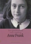  - Anne Frank een geschiedenis voor vandaag / Nederlands / druk 1