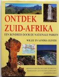 Olivier Willie & Sandra, vert. Wapenaar Lex - Ontdek Zuid-Afrika Een rondreis door de nationale parken Meer dan 45 routes inclusief fietsroutes wandelingen kanotochten jeepsafari s & ruitertochten