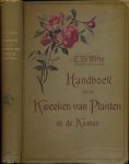 Witte, E. Th - Kamerplanten: Handboek tot het kweeken van planten in de kamer