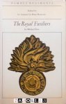 Michael Foss - The Royal Fusiliers (The 7th Regiment of Foot)