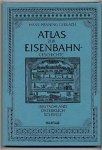 H.H. Gerlach - Atlas zur Eisenbahngeschichte: Deutschland, Österreich, Schweiz