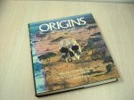 Leakey, Richard E. en Roger Lewin - ORIGINS  - What New Discoveries Reveal About the Emergence of Our Species and its Possible Future