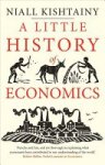 Niall Kishtainy - A Little History of Economics