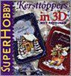 Piet Gouverneur - Kersttoppers in 3d