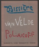 Wingen, Ed, Gindertael, R.V. - Roger Bissiere, Serge Poliakoff, Geer van Velde