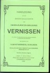 n.n. - Handleiding tot het bereiden van alle soorten van ongekleurde en gekleurde vernissen.