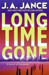 J. A. Jance - Long Time Gone