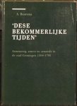 BUURSMA, A. - Dese bekommerlijke tijden. Armenzorg, armen en armoede in de stad Groningen 1594 - 1795 BUURSMA, A. - Dese bekommerlijke tijden. Armenzorg, armen en armoede in de stad Groningen 1594 - 1795
