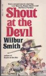 Smith, Wilbur - Shout at the Devil (filmed with Lee Marvin, Roger Moore, Barbara Parkins...)