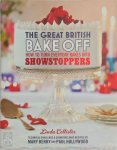Love Productions - The Great British Bake Off: How to turn everyday bakes into showstoppers How to turn everyday bakes into showstoppers
