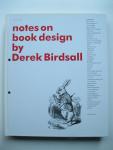 Birdsall, Derek - Notes on book design