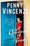 Penny Vincenzi - A Question of Trust