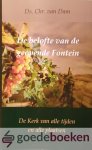 Dam, Ds. Chr. van - De belofte van de geopende Fontein *nieuw* --- De Kerk van alle tijden en alle plaatsen. Eskol Reeks nr. 47