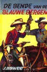 Nowee, J. - De bende van de Blauwe Bergen