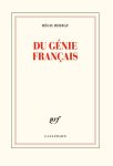 Régis Debray - Du génie français