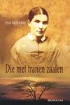 Noldeke, Eva - (01) Die met tranen zaaien