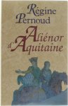 Régine Pernoud - Aliénor d'Aquitaine