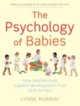 Murray, Lynne - Psychology of Babies
