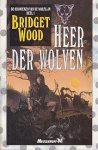 Wood, Bridget - De Kronieken van de Wolflijn 1: Heer der Wolven (4e druk)
