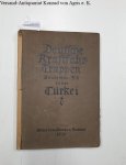 Kraftfahr-Truppe Taurus: - Deutsche Kraftfahrtruppen : Sonderkommando 500 in der Türkei :