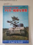 Bunrin-Do Co. Ltd: - The Koku-Fan April 1972: Pictorial German Tanks of the World War Two: Pz. Kpfw VI TIGER