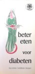 Landman-Kasper , Jacomine . [ ISBN 9789020206050 ] - 041 ) Beter  Eten  voor  Diabeten . ( Suikerziekte anders bekeken . ) Ankertje