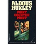 - HUXLEY,  ALDOUS - Point Counter Point (Flamingo Modern Classics)