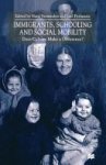 H. Vermeulen, J. Perlmann - Immigrants, Schooling and Social Mobility