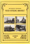 Diverse auteurs - Historische Vereniging Oud Stede Broec Jaarboek 2000, 126 pag. hardcover, gave staat