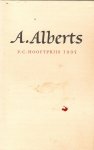 Alberts,A. - Dankwoord bij de aanvaarding van de P.C. Hooft-prijs 1995 uitgesproken in het Letterkundig Museum te 's-Gravenhage op 22 mei 1995. (Gevolgd door:) Feestrede door Willem Jan Otten. (En:) Juryrapport.