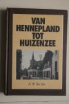 Bos, Ir. W. jzn. - Geschiedenis van de Sliedrechtenaren  Van Hennepland Tot Huizenzee (Sliedrecht)