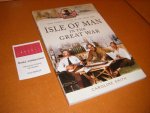 Smith, Caroline - Isle of Man in the Great War [Your Towns and Cities in the Great War]