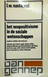 L.W. [Red.] Nauta - Neopositivisme in de sociale wetenschappen analyse, kritiek, alternatieven