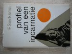 SIERKSMA,F. - PROFIEL VAN EEN INCARNATIE.Het leven en de conflicten van een Tibetaanse geestelijke in Tibet en Europa.