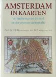HEINEMEIJER, W.F. ; EN ANDEREN. - Amsterdam in kaarten. Verandering van de stad in vier eeuwen cartografie. isbn 9789021050331