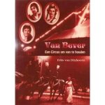 Frits van Dixhoorn - Van Bever Een Circus om van te houden